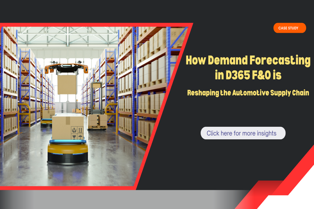 how-demand-forecasting-in-d365-f-o-is-reshaping-the-automotive-supply-chain