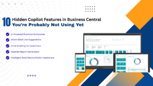 ten-hidden-copilot-features-in-business-central-youre-probably-not-using-yet