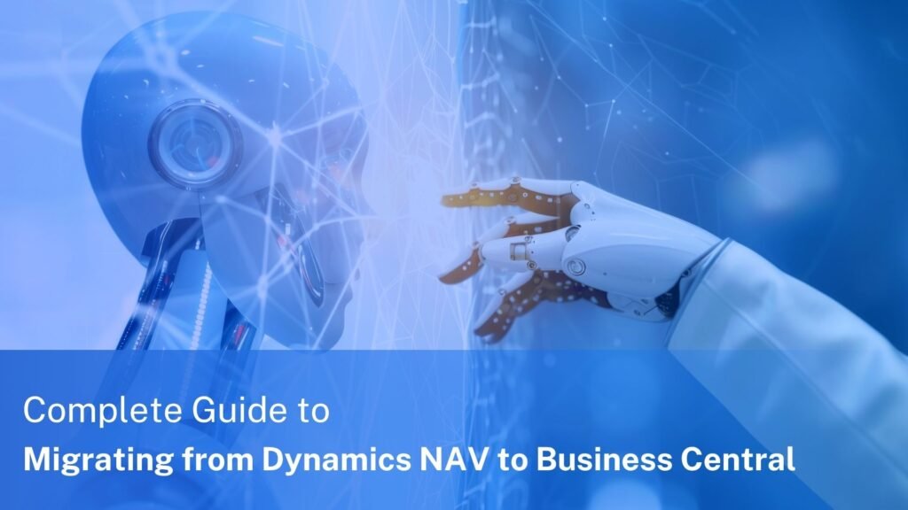 complete-guide-to-migrating-from-dynamics-nav-to-business-central