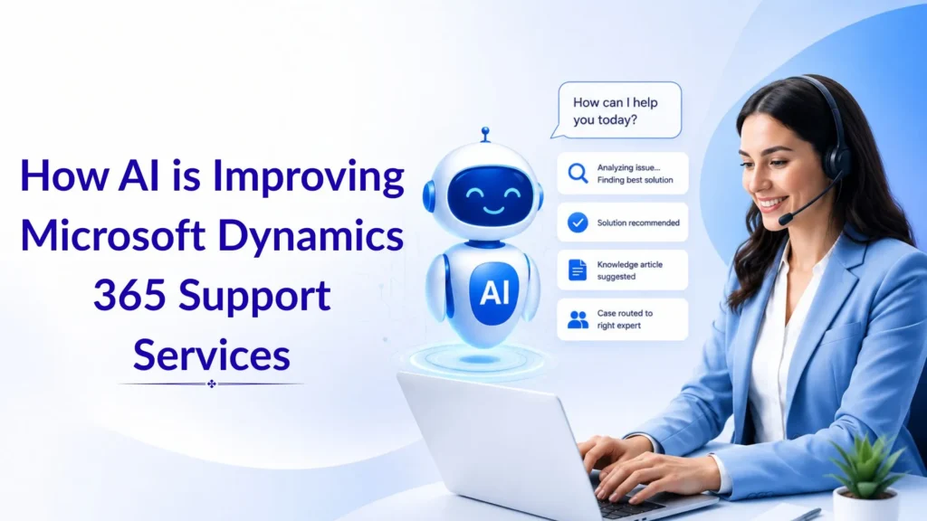 how-ai-is-improving-microsoft-dynamics-365-support-services